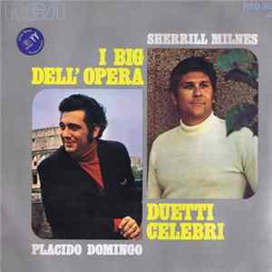 Domingo / Milnes - I Big Dell' Opera - Duetti Gelebri mp3