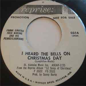 Frank Sinatra, Fred Waring And His Pennsylvanians - I Heard The Bells On Christmas Day mp3