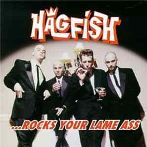 Hagfish - ... Rocks Your Lame Ass mp3