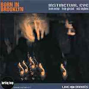 Instinctual Eye - Born In Brooklyn mp3