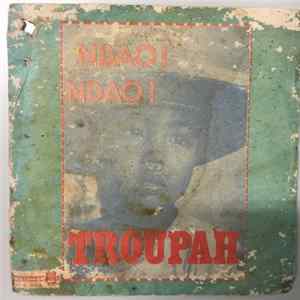 Troupah - Ndao ! / Sao Any Aoriana mp3