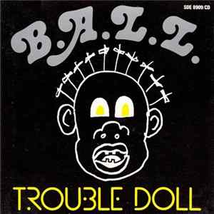 B.A.L.L. - Trouble Doll mp3