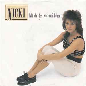 Nicki - Mit Dir Des Wär Mei Leben mp3