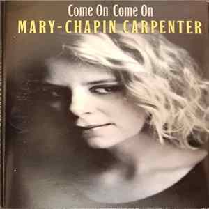 Mary-Chapin Carpenter - Come On Come On mp3