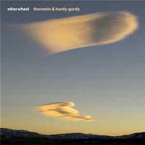 Etherwheel - Theremin & Hurdy-Gurdy mp3