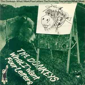 The Donkeys - What I Want mp3
