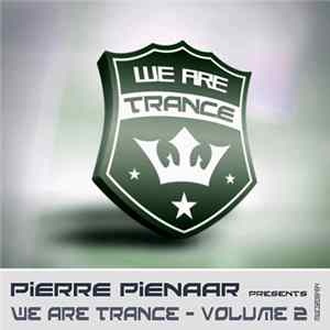 Pierre Pienaar - We Are Trance - Volume 2 mp3