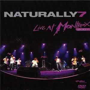 Naturally 7 - Live At Montreux 2007 mp3