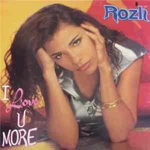 Rozli - I Love U More mp3