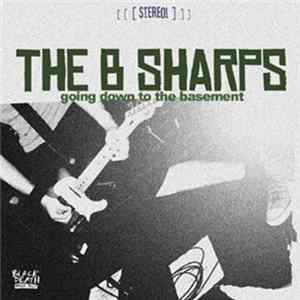 The B Sharps - Going Down To The Basement mp3