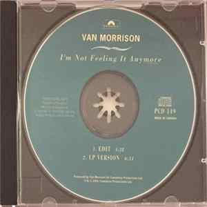 Van Morrison - I'm Not Feeling It Anymore mp3