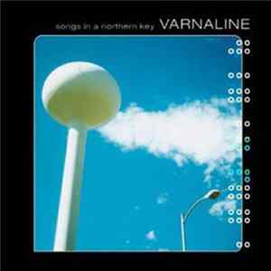 Varnaline - Songs In A Northern Key mp3