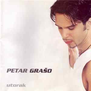 Petar Grašo - Utorak mp3