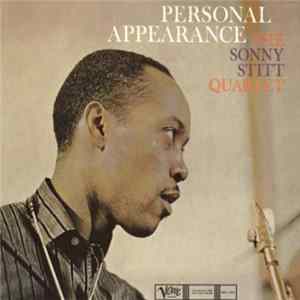 The Sonny Stitt Quartet - Personal Appearance mp3