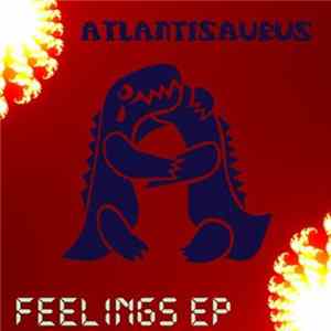 Atlantisaurus - Feelings EP mp3