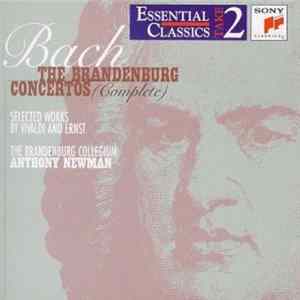 Bach, Vivaldi, Ernst, Brandenburg Collegium, Anthony Newman - The Brandenburg Concertos (Complete) / Selected Works By Vivaldi And Ernst mp3