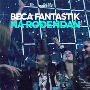 Beca Fantastik - Na Rođendan mp3