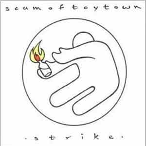 Scum Of Toytown - Strike mp3