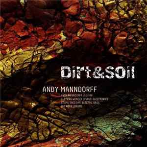 Andy Manndorff - Dirt & Soil mp3