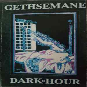 Gethsemane - Dark Hour mp3