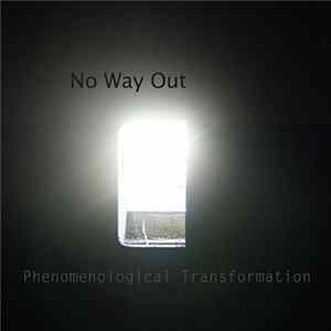 No Way Out - Phenomenological Transformations mp3