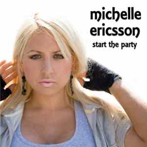 Michelle Ericsson - Start The Party mp3