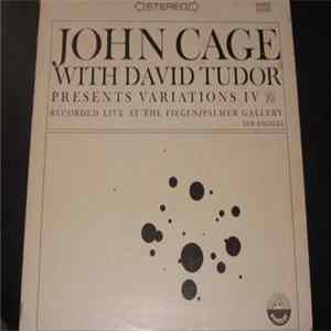 John Cage With David Tudor - Presents Variations IV mp3