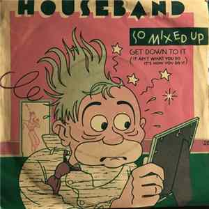 Houseband - So Mixed Up mp3