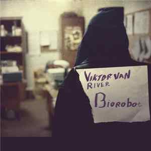 Viktor Van River - Biorobot mp3