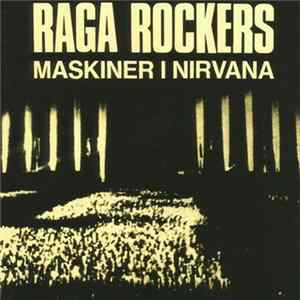 Raga Rockers - Maskiner I Nirvana mp3