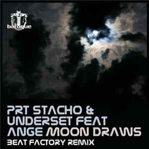 PRT Stacho & Underset Feat. Ange - Moon Draws mp3