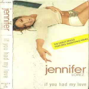 Jennifer Lopez - If You Had My Love mp3