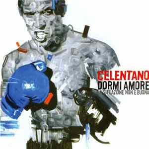Celentano - Dormi Amore (La Situazione Non È Buona) mp3