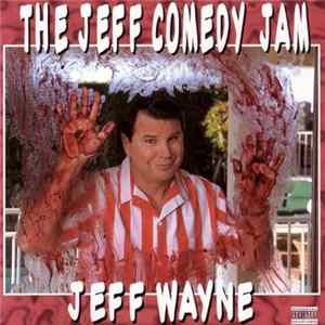 Jeff Wayne - The Jeff Comedy Jam mp3