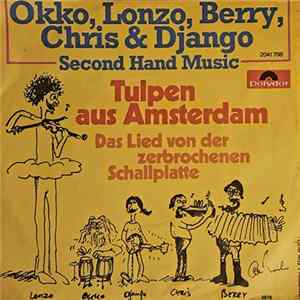 Okko, Lonzo, Berry, Chris & Django - Second Hand Musik - Tulpen Aus Amsterdam mp3