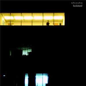 Shizuka - Isolated mp3