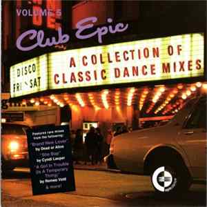 Various - Club Epic (A Collection Of Classic Dance Mixes) Volume 5 mp3