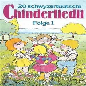 Unknown Artist - 20 Schwyzertüütschi Chinderliedli - Folge 1 mp3