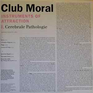 Club Moral - Instruments Of Attraction (I. Cerebrale Pathologie) mp3