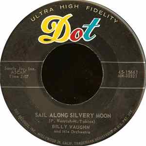 Billy Vaughn And His Orchestra - Sail Along Silvery Moon / Raunchy mp3