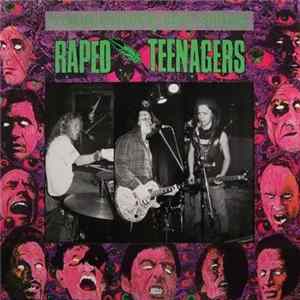 Raped Teenagers - Your Choice Live Series mp3