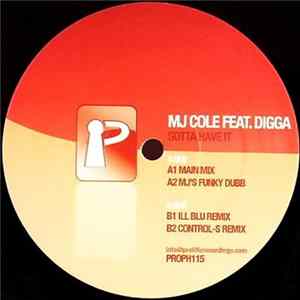 MJ Cole Feat. Digga - Gotta Have It mp3