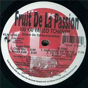 Fruit De La Passion - Vai Vai Vai (Eo Tchan) mp3