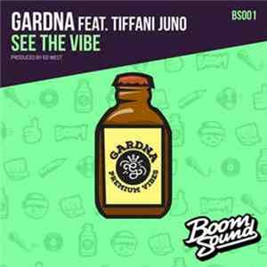 Gardna, Tiffani Juno - See The Vibe mp3