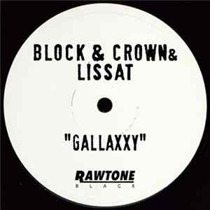 Block & Crown & Lissat - Gallaxxy mp3