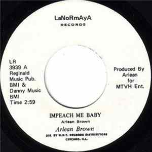 Arlean Brown - Impeach Me Baby / You Gonna Miss Me Baby mp3