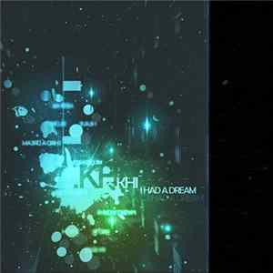 .Khi - I Had A Dream mp3