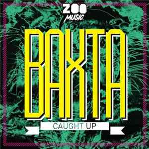Baxta - Caught Up mp3