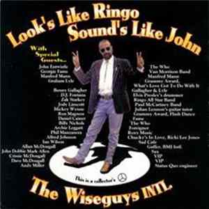 The Wiseguys Intl. - Look's Like Ringo, Sound's Like John mp3