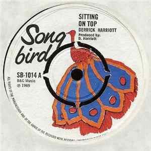 Derrick Harriott - Sitting On Top / You Were Meant For Me mp3